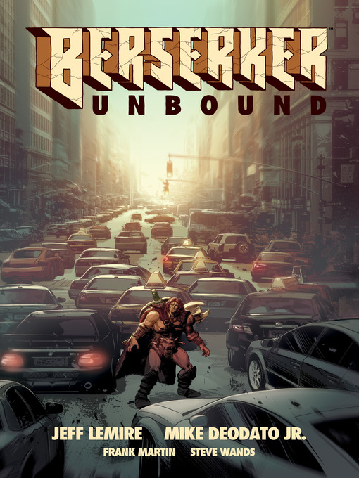 Title details for Berserker: Unbound (2019), Volume 1 by Jeff Lemire - Available